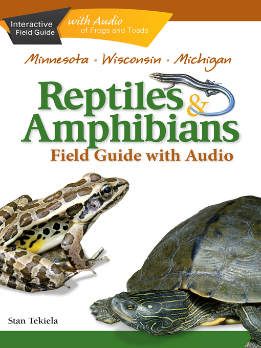 Title details for Reptiles & Amphibians of Minnesota, Wisconsin and Michigan Field Guide by Stan Tekiela - Available